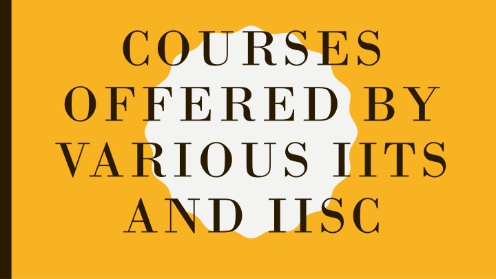 courses offered by various iits and iisc