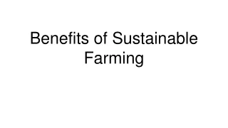 Benefits of Sustainable Farming