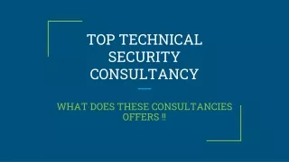 TOP TECHNICAL SECURITY CONSULTANCY