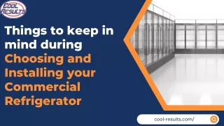 Things to keep in mind when choosing and installing your commercial refrigerator