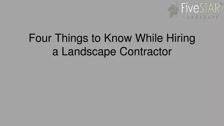 four things to know while hiring a landscape