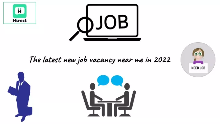 the latest new job vacancy near me in 2022