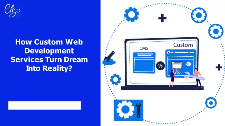 how custom web development services turn dream