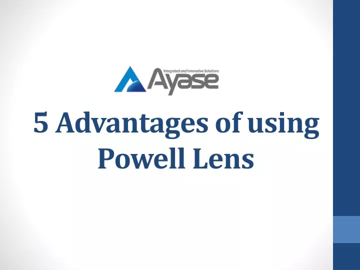5 advantages of using powell lens