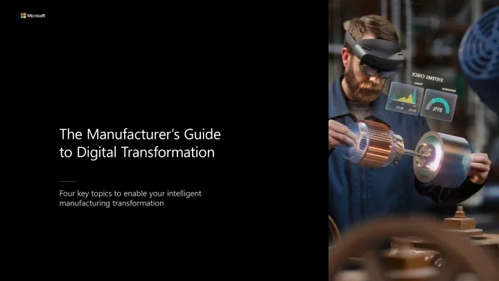 the manufacturer s guide to digital transformation