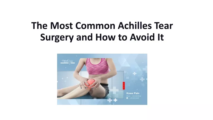 the most common achilles tear surgery and how to avoid it
