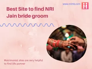 Best Matrimonial Site to find NRI Jain bride groom for marriage