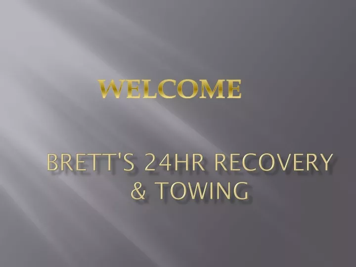 brett s 24hr recovery towing