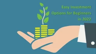 Easy Investment Options for Beginners in 2022