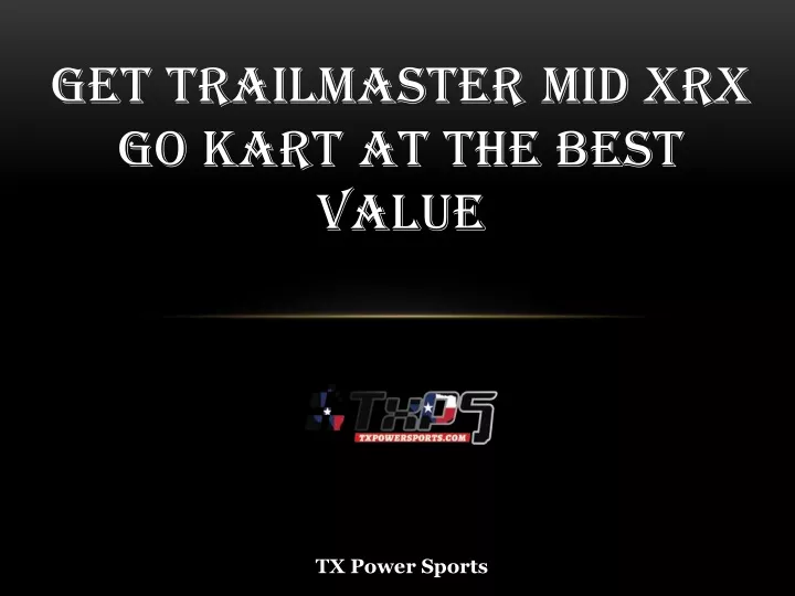 get trailmaster mid xrx go kart at the best value