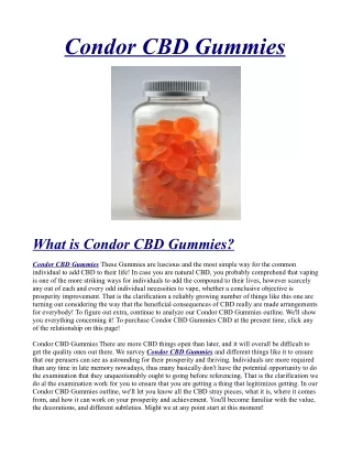 Condor CBD Gummies Official] - 100% Legitimate