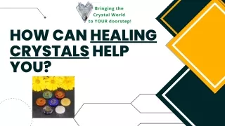 How can healing crystals help you