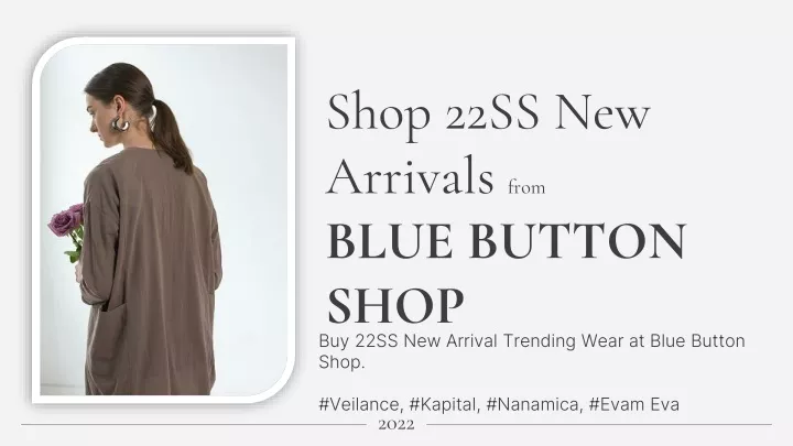 shop 22ss new arrivals from blue button shop