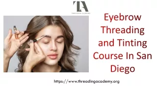 eyebrow threading and tinting course in san diego