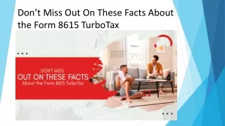 Don’t Miss Out On These Facts About the Form 8615 TurboTax