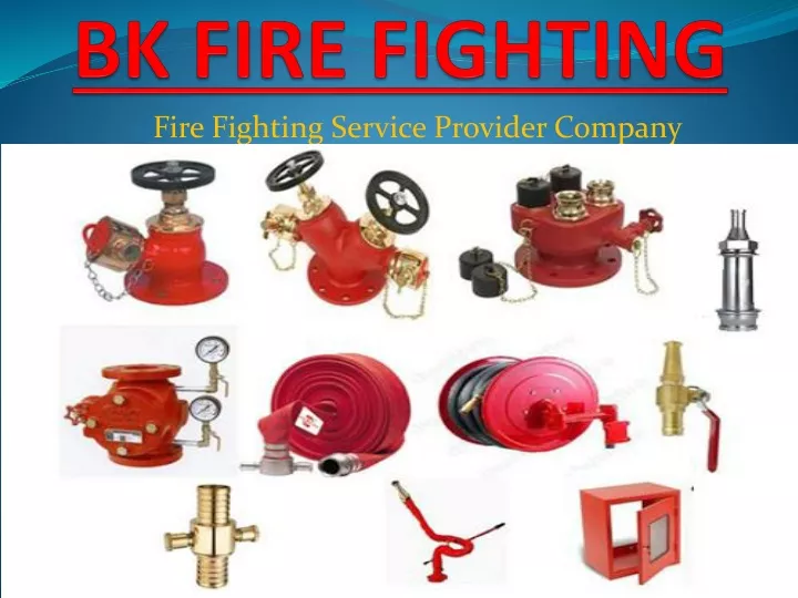 bk fire fighting