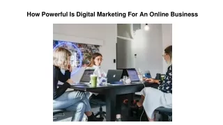 How Powerful Is Digital Marketing For An Online Business