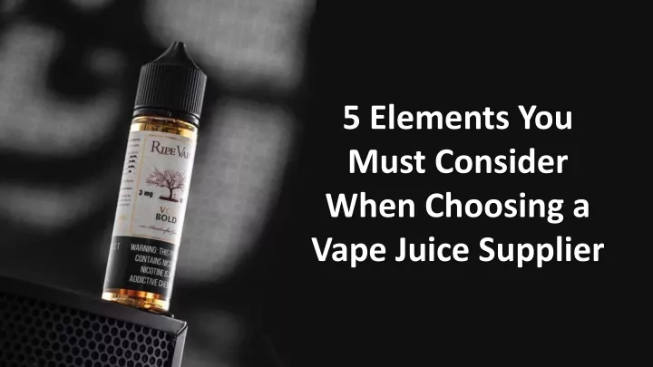 5 elements you must consider when choosing a vape