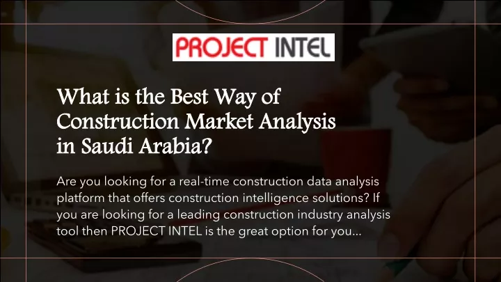 what is the best way of construction market analysis in saudi arabia