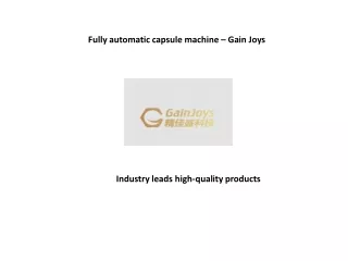 fully automatic capsule machine gain joys