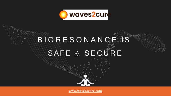bioresonance is safe secure