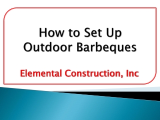 How to Set Up Outdoor Barbeques