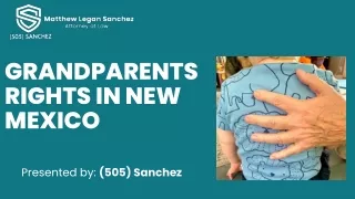 Grandparents Rights in New Mexico - 505 Sanchez