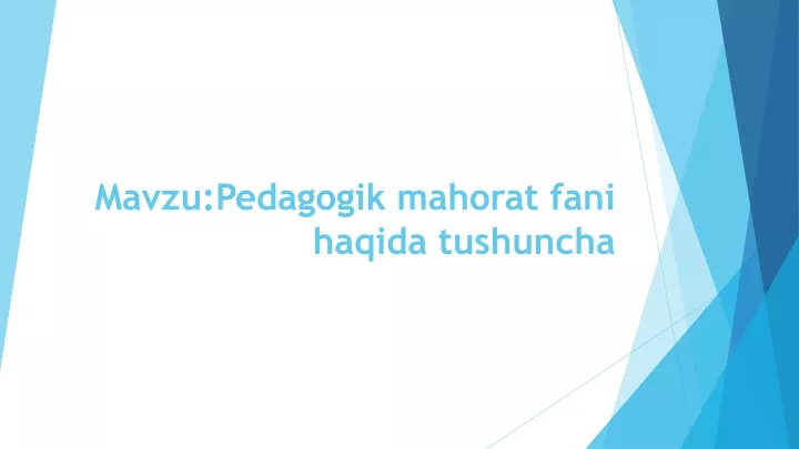 mavzu pedagogik mahorat fani haqida tushuncha