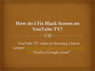 how do i fix black screen on youtube tv
