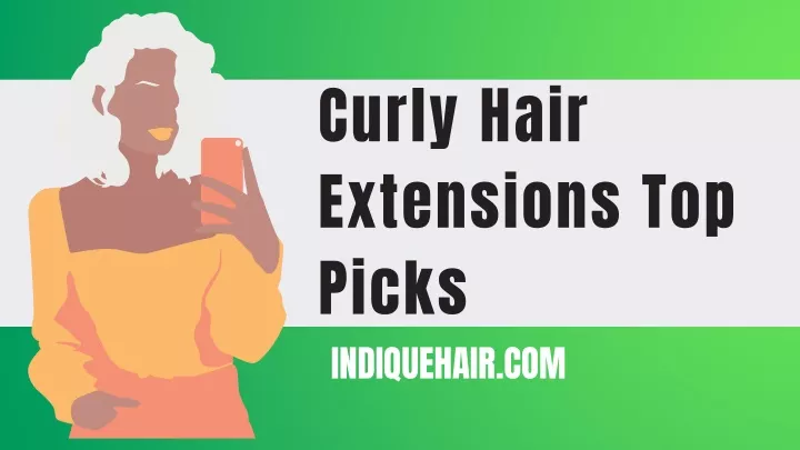 curly hair extensions top picks