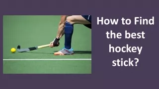 How to Find the best hockey stick