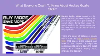 What Everyone Ought To Know About Hockey Goalie Stick