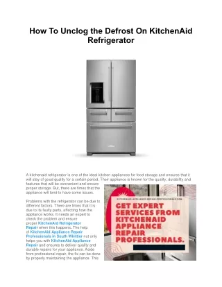 How To Unclog the Defrost On KitchenAid Refrigerator