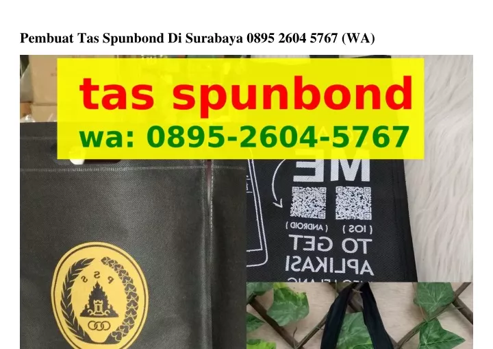 pembuat tas spunbond di surabaya 0895 2604 5767 wa