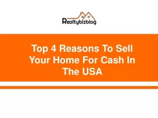 4 Reasons To Sell Your Home For Cash | Realtybizblog