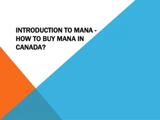 introduction to mana how to buy mana in canada