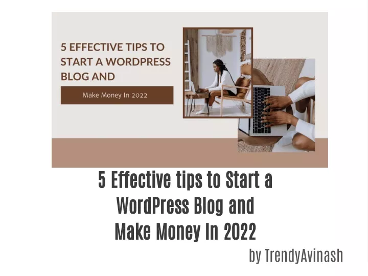 5 effective tips to start a wordpress blog