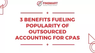 3 Benefits Fueling Popularity of Outsourced Accounting for CPAs