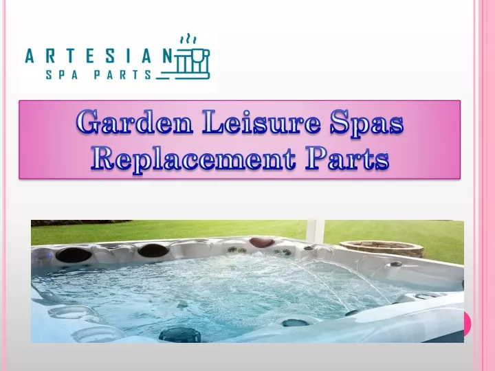 garden leisure spas replacement parts