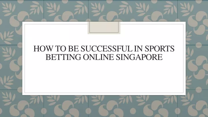 how to be successful in sports betting online