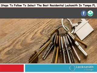 Steps To Follow To Select The Best Residential Locksmith In Tampa FL