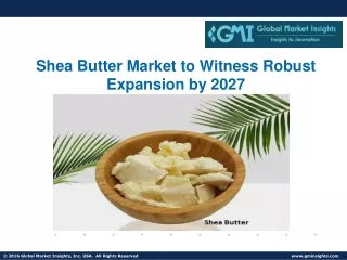 Shea Butter Market Emerging Trends, Analysis and Forecast
