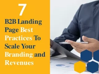 7 B2B Landing Page Best Practices To Scale Your Branding and Revenues