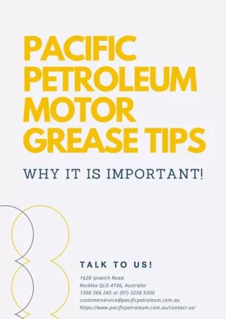Pacific Petroleum Motor Grease Tips - Why It is important!