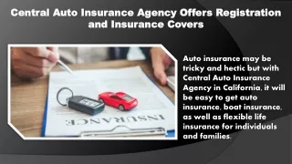 Central Auto Insurance Agency Offers Registration and Insurance Covers