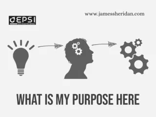 What Is My Purpose Here Developing A Worthwhile Goal To Strive Towards