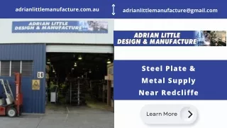 Steel Plate & Metal Supply Near Redcliffe | Adrian Little Design & Manufacture