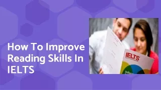 How To Improve Reading Skills In IELTS