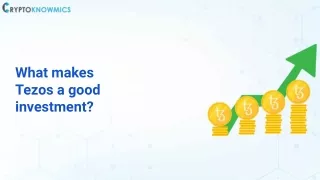 What makes Tezos a good investment?