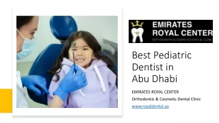 Best Pediatric Dentist in Abu Dhabi​
